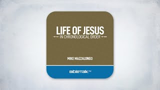 Life of Jesus in Chronological Order – Full Audiobook – Mike Mazzalongo  BibleTalktv [upl. by Hyrup]