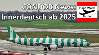 Condor News Airline fliegt ab Sommer 2025 innerdeutsch ab Frankfurt  Berlin Hamburg amp München [upl. by Nylzaj800]