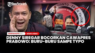 Denny Siregar Bocorkan Sosok Cawapres Prabowo Subianto Saking Buruburunya Sampe Typo [upl. by Handler575]