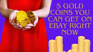 5 cool gold coins you can get on ebay right now [upl. by Candide971]