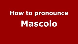 How to pronounce Mascolo ItalianItaly  PronounceNamescom [upl. by Naahsar]