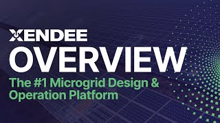 Xendee Overview  The 1 Microgrid Design amp Operation Platform [upl. by Vevine314]