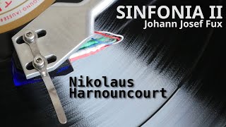 Concentus Musicus Wien amp Nikolaus Harnoncourt ✧ Sinfonia II Fux ✧ Vinyl 💿 [upl. by Aisek25]