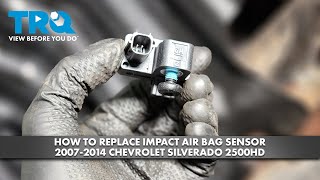 How to Replace Impact Air Bag Sensor 20072014 Chevrolet Silverado 2500HD [upl. by Balling]