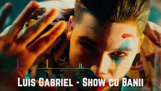 Luis Gabriel  Show cu Banii Audio [upl. by Orat82]