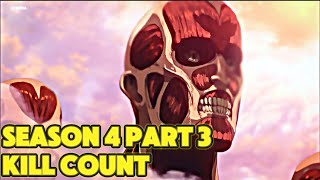 Attack on Titan  Season 4 part 3  KILL COUNT Dub [upl. by Mikaela454]