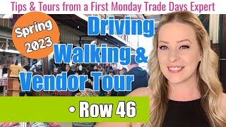 Row 46 Driving Walking amp Vendor Tour  First Monday Trade Days  Spring 2023  Canton Texas [upl. by Nahtanoj]