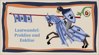 Lautwandel Proklise und Enklise  Mittelhochdeutsch Grundlagen [upl. by Keyek]