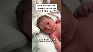 PERDER BEBÊ POR CAUSA DA SOGRA bebe maternidade gravida gestante bebes [upl. by Maddox]