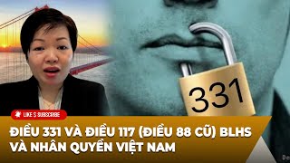 Hội Luận Trong Tuần P2 062424 Điều 331 và điều 117 điều 88 cũ BLHS và nhân quyền Việt Nam [upl. by Anytsyrk]