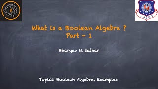 What is a Boolean Algebra   Discrete Mathematics  Examples  Part 1 [upl. by Biles]