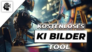 KI Bilder erstellen KOSTENLOS  Das ULTIMATIVE KI Bilder Tool [upl. by Ahsimot]