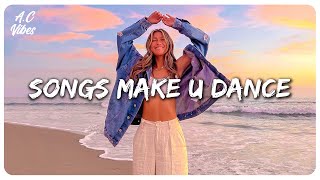 Summer songs to dance  Best songs that make you dance [upl. by Bonne]