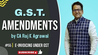 55 GST Amendment  Einvoicing under GST [upl. by Arde88]