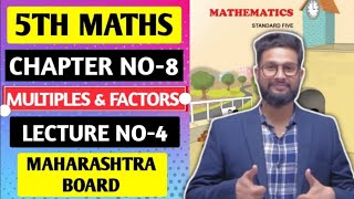 5th Maths  Chapter No8  Multiples amp Factors  Lecture 4  Maharashtra Board [upl. by Blanche]