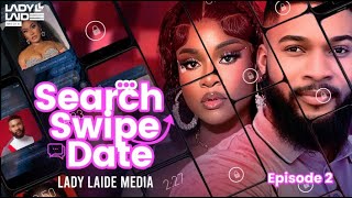 Search Swipe Date New Series S1E2 Split The Bill  Nollywood 2024  Starring Phyna amp Alex Cross [upl. by Ahsinrev]