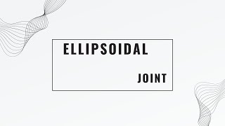 Movement of synovial joints  ellipsoidcondylar joint [upl. by Neetsirk]