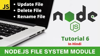 How to Update Delete and Rename File using Node Js File System Module  Tutorial No 6 [upl. by Folger]