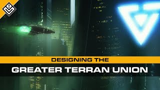 Designing the Greater Terran Union [upl. by Mohammad]