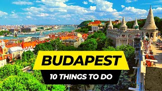 Top 10 Things to do in Budapest 2024  Hungary Travel Guide [upl. by Jolee]