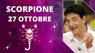 Scorpione ♏️ LOroscopo di Paolo Fox  27 Ottobre 2024  Chi troppo vuole nulla stringe [upl. by Eirrehc]