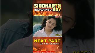 Siddhart Roy Movie Recap  Siddhart Roy Movie Hindi Explanation shorts [upl. by Bay]