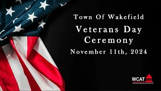 Wakefield Veterans Day Ceremony  November 11th 2024 [upl. by Nevaeh]