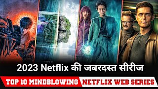 Top 10 Masterpiece Hindi dubbed Netflix Web Series 2023 Netflix Best Web Series hindi [upl. by Ahsenhoj]