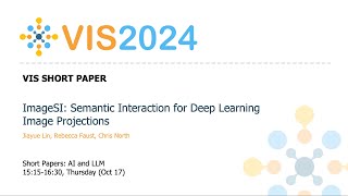 ImageSI Semantic Interaction for Deep Learning Image Projections  Fast Forward  VIS 2024 [upl. by Sweyn]