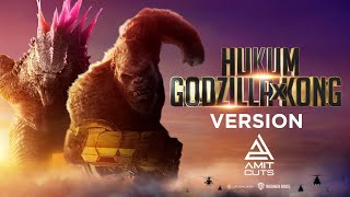 HUKUM  GODZILLA X KONG EMPIRE Version [upl. by God]