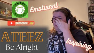 ATINY Reacts to ATEEZ Be Alright  Very Emotional [upl. by Melleta996]