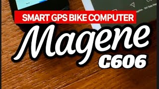 Quick Unboxing and Review Magene C606 Smart GPS Bike Computer [upl. by Woolley185]