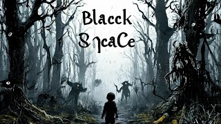 Black Space part [upl. by Ytoc]