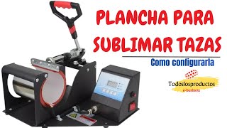 COMO CONFIGURAR LA PRENSA PARA SUBLIMAR TAZAS TLPSUBLIMACION DE TAZAS CON CRICUT PASO A PASO [upl. by Nyladam]