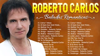 Roberto Carlos Sus Mejores Éxitos  Las 35 Grandes Canciones De Roberto Carlos  Álbum Completo [upl. by Zenas]