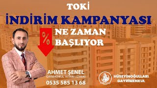 TOKİ İNDİRİM KAMPANYASI NE ZAMAN BAŞLIYOR BİLGİLENDİRME toki kayaşehir emlak kiralik satılık [upl. by Renick790]