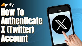 How to Authenticate X Account 2024  Twitter Authenticate Your Account [upl. by Anitnatsnok37]