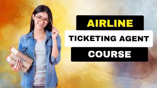 Airline Ticketing Agent Course  Job Opportunities Salary Eligibility Criteria [upl. by Latouche924]