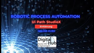 ROBOTIC PROCESS AUTOMATION mit Ui Path StudioX Einführung [upl. by Ymorej]