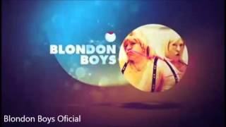 Blondon Boys Irresistibles Audio Oficial [upl. by Rauch227]