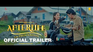 Afterlife Ek Prem Kahani l Official Trailer l LenzingGeyin JamesMonuWaisonVeronica AkerKTF [upl. by Adelia149]