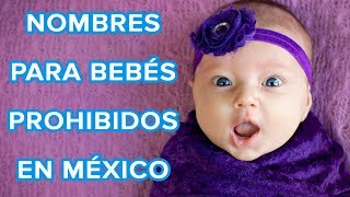 Nombres prohibidos para bebés en México  Los nombres más sorprendentes 😱 [upl. by Ireva]