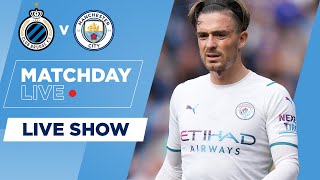 LIVE  CLUB BRUGGE V MAN CITY  UEFA CHAMPIONS LEAGUE  MATCHDAY LIVE SHOW [upl. by Bowes]