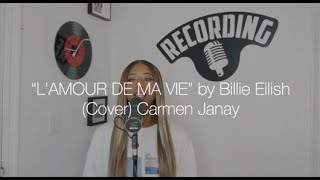 L’AMOUR DE MA VIE  Billie Eilish  Cover Carmen Janay [upl. by Arahsat]