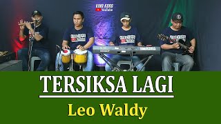 KARAOKE TERSIKSA LAGI LEO WALDY [upl. by Jung]