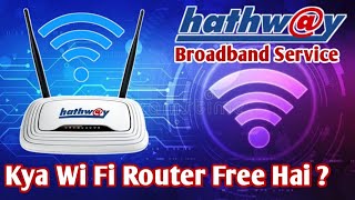 Hathway Broadband Plans Latest Review  HathwayBroadband Wi Fi Router Rent Charges And Price [upl. by Cato]