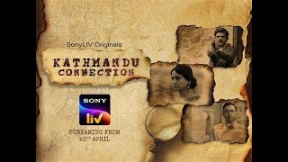 KATHMANDU CONNECTION  THEME SONG  SONY LIV  BGM [upl. by Grayce]