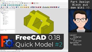 FreeCAD 018 Tutorial  Beispiel vom FreeCAD Wiki nachgebaut  Part Design Anfänger Deutsch [upl. by Jannel]