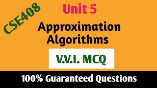 Unit 5  Approximation Algorithms  MCQS  CSE408  LPU [upl. by Ayotl]