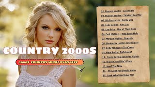 2000s Country Songs  A Decade Full of 2000s Country Music Hits [upl. by Goulette]